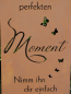 Preview: Edelrost Gedichttafel Perfekter Moment