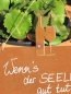 Preview: Edelrost Schild mit Weinflasche und Glas Wenn´s der Seele...