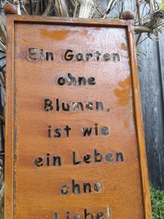 Edelrost Gartenschild Ein Garten ohne Blumen