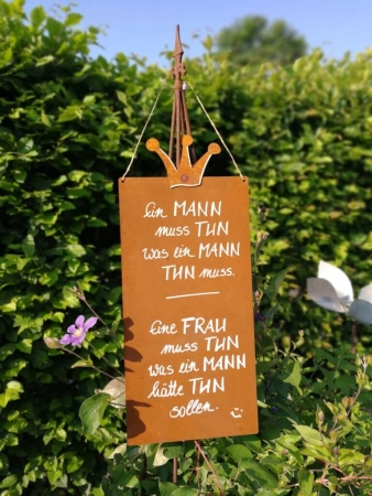 Edelrost Schild mit Krone - Ein Mann muss tun