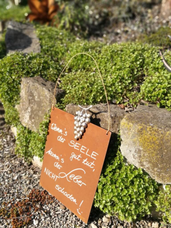 Edelrost Schild mit Weintraube "Wenn´s der Seele..."