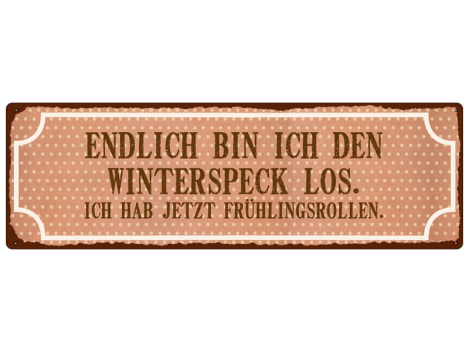 Shabby Chic Metallspruchschild Winterspeck