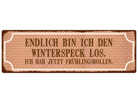 Shabby Chic Metallspruchschild Winterspeck