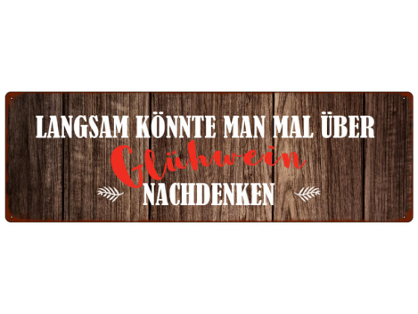 Shabby Chic Metallspruchschild über Glühwein nachdenken