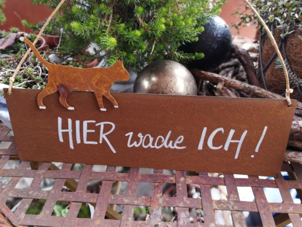 Edelrost Schild mit Katze Hier wache ich