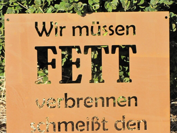 Edelrost Schild Fett verbrennen