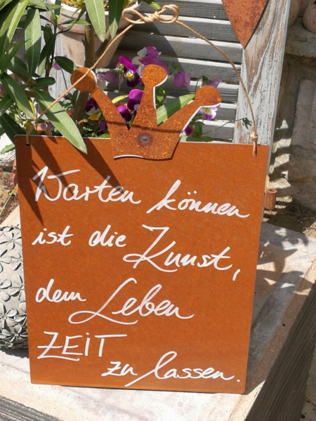 Edelrost Schild mit Krone "Warten können"