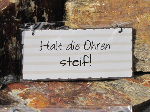 Shabby Chic Metallspruchschild Halt die Ohren steif
