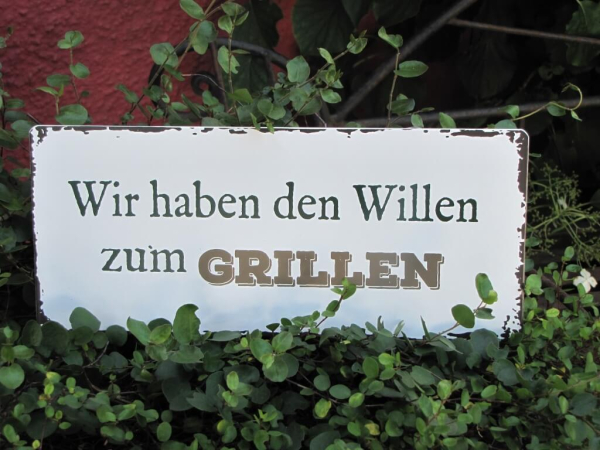 Shabby Chic Metallspruchschild Willen zum Grillen