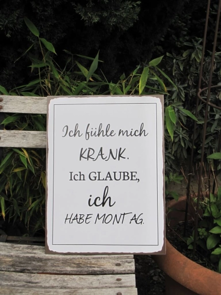 Shabby Chic Metallspruchschild Ich habe Montag