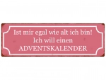 Shabby Chic Metallspruchschild Adventskalender Alter