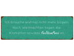 Shabby Chic Metallspruchschild Bügeln